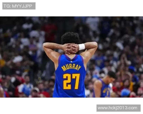 掘金召回霍尔姆斯备战国王，或大面积轮休